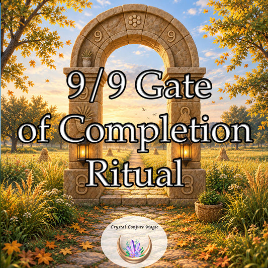 9/9 Gate of Completion Ritual