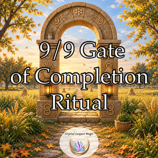 9/9 Gate of Completion Ritual