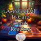 Monthly Astrological Sixteen Card Master Tarot Reading - Love, Money, and Happiness