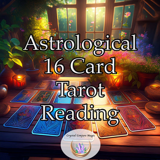 Monthly Astrological Sixteen Card Master Tarot Reading - Love, Money, and Happiness