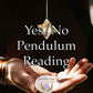 Yes/No Pendulum Reading – Answers & Intuitive Guidance for Up to 3 Questions