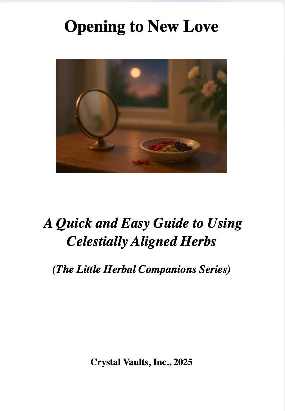 Opening to New Love: A Quick and Easy Guide to Using Celestially Aligned Herbs