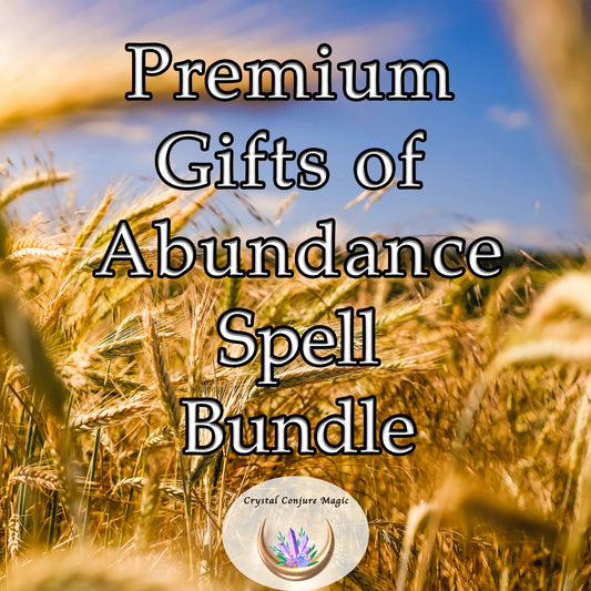 Gifts of Abundance Premium Spell Bundle