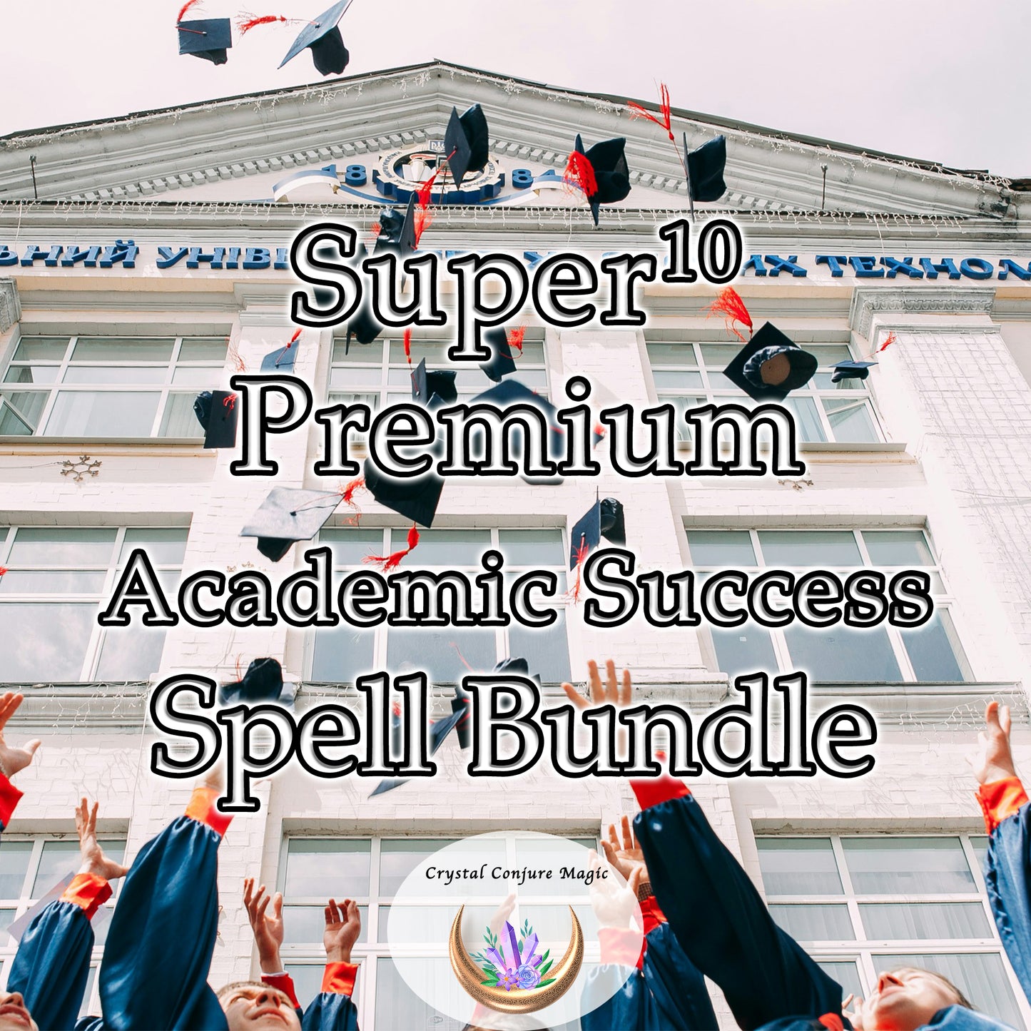 Super 10 Premium Academic Success Spell Bundle - A bundle of magic to bring success to studies, classes, exams and all academic pursuits