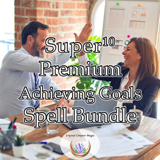 Super 10 Premium Achieving Goals Spell Bundle