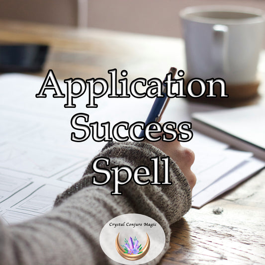 Application Success Spell - align the universe in your favor, attract the perfect job opportunity