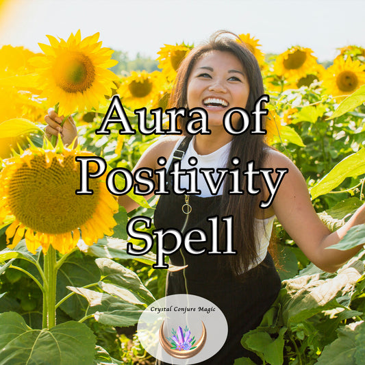Aura of Positivity Spell - infuse your energy field with a vibrant, joyful essence that shines from within