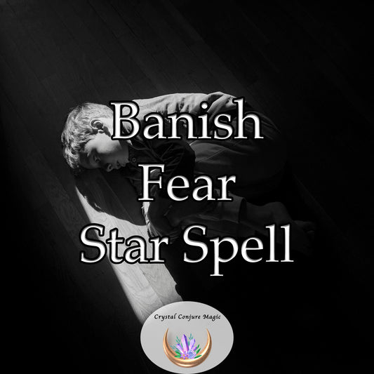 Banish Fear Star Spell