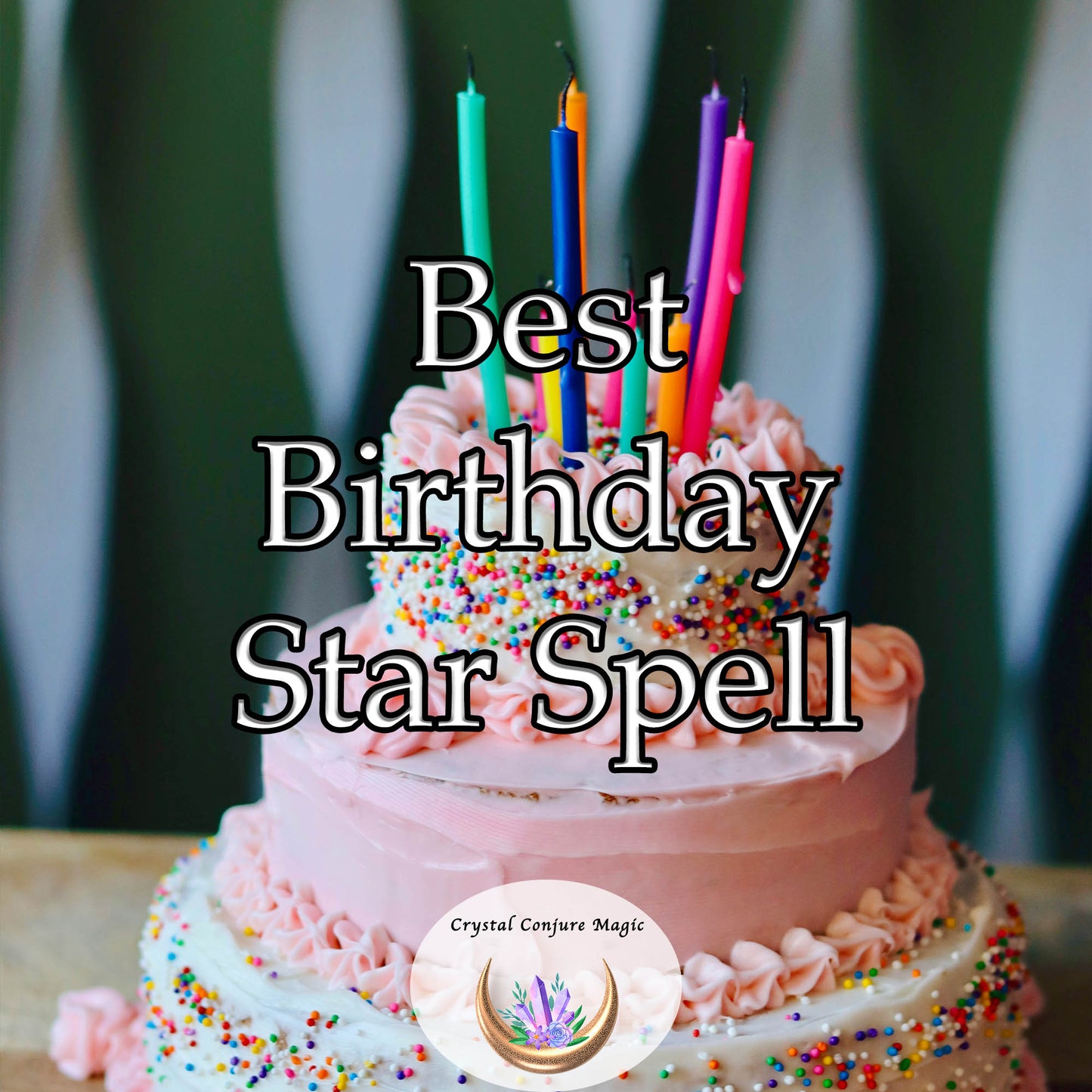 Best Birthday Star Spell