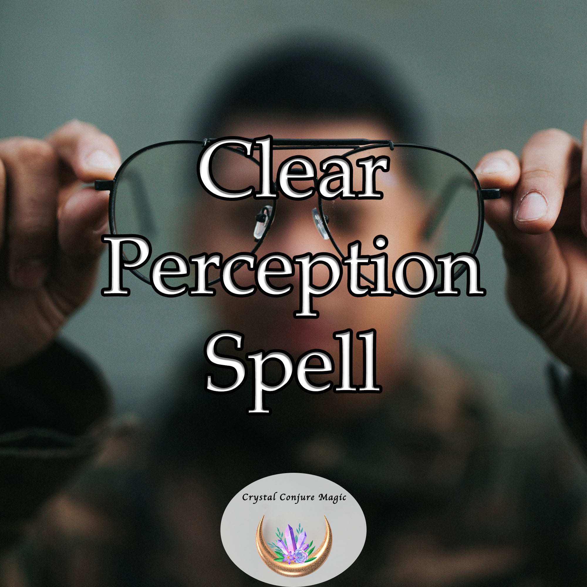 Clear Perception Clear Perception Spell - lift the veil of confusion, see the world aro ...