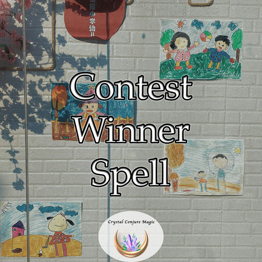 Contest Winner Spell - weave a net of positive influence around you, amplifying your chances of victory