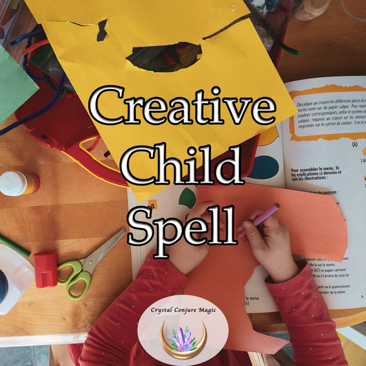 Creative Child Spell - help your child unlock their creative potential and explore new realms of imagination