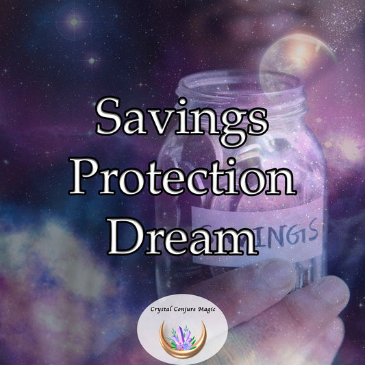 Savings Protection Dream - safeguard your hard-earned money in your savings account