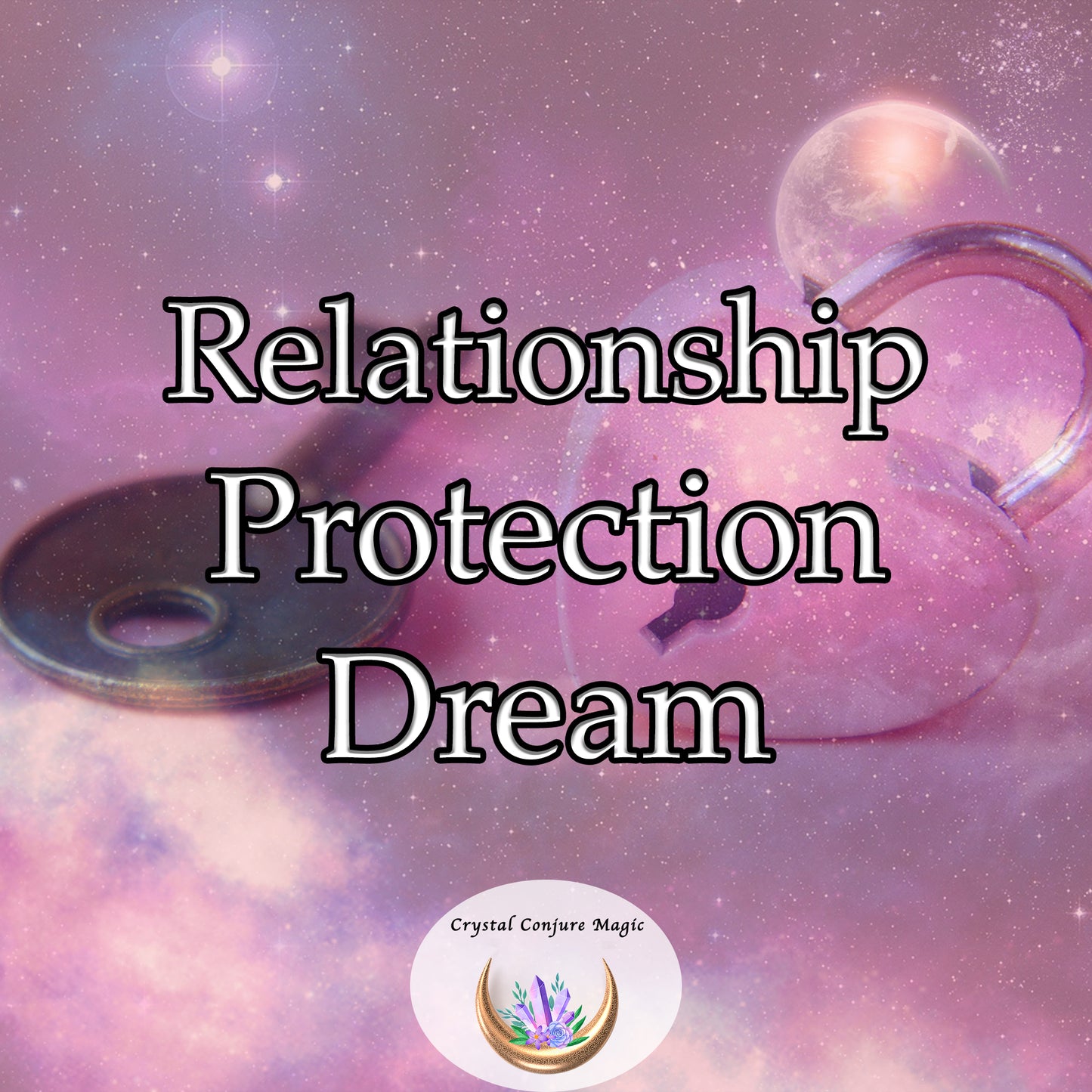 Relationship Protection Dream - shield your connection from negative influences