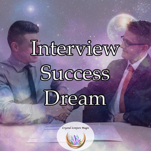 Interview Success Dream - step into your next job interview with confidence and grace