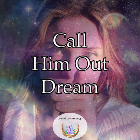 Call Him Out Dream - confront challenging situations courageously and confidently