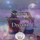 Sincere Communication Dream - break down barriers, encourage honesty, and cultivate understanding