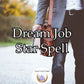 Dream Job Star Spell