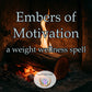 Embers of Motivation