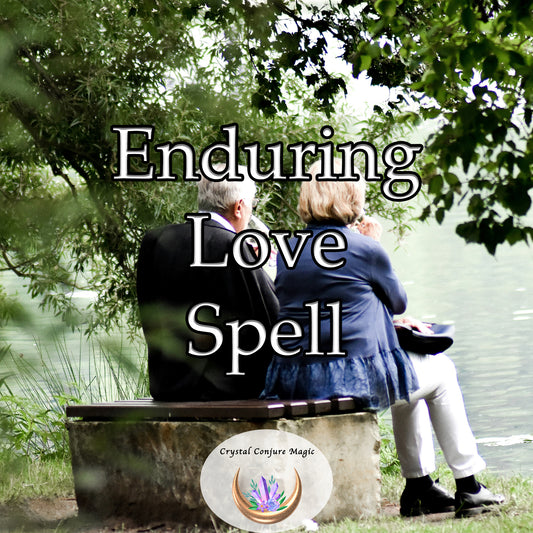 Enduring Love Spell - strengthen your bond, fostering lasting love and unbreakable unity