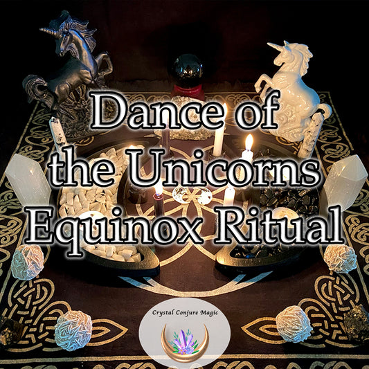 Dance of the Unicorns Equinox Ritual