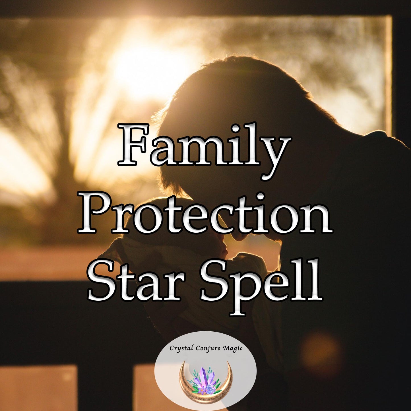 Family Protection Star Spell