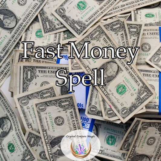 magic fast money spell