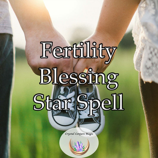 Fertility Blessing Star Spell