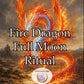 Fire  Dragon Full Moon Ritual