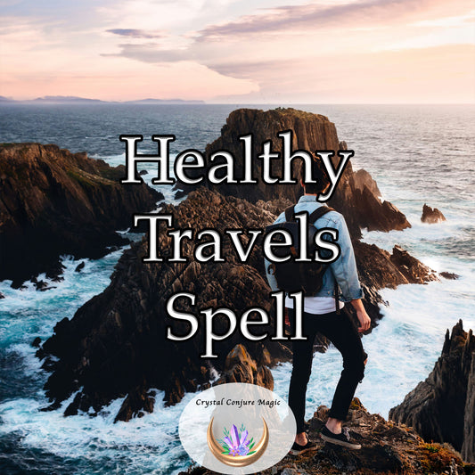 Healthy Travels Spell - ward off illnesses and stay feeling strong and vibrant while exploring