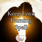 Keep Love Burning Spell - create a deep connection that withstands any challenge