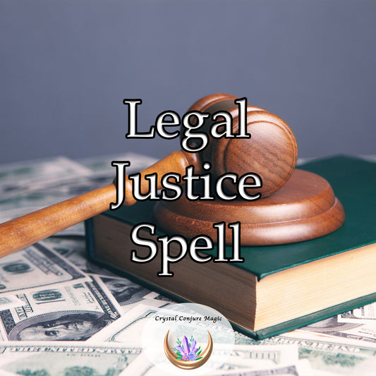 Legal Justice Spell - navigate the complexities of the legal system with confidence