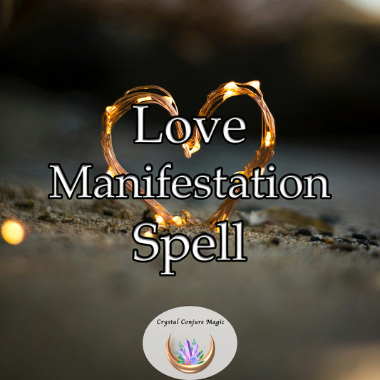 Love Manifestation Spell - create genuine affection, igniting a cascade of warmth and compassion