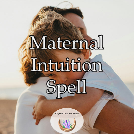 Maternal Intuition Spell - enhance inner wisdom, strengthen intuitive abilities, and make confident decisions