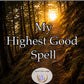 My Highest Good Spell