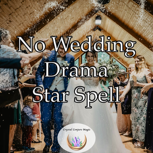 No Wedding Drama Star Spell