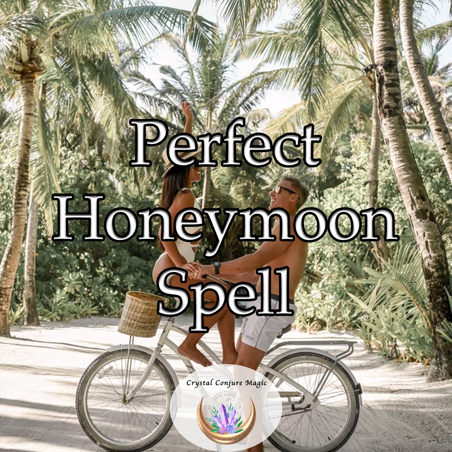 Perfect Honeymoon Spell