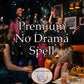 Premium No Drama Spell