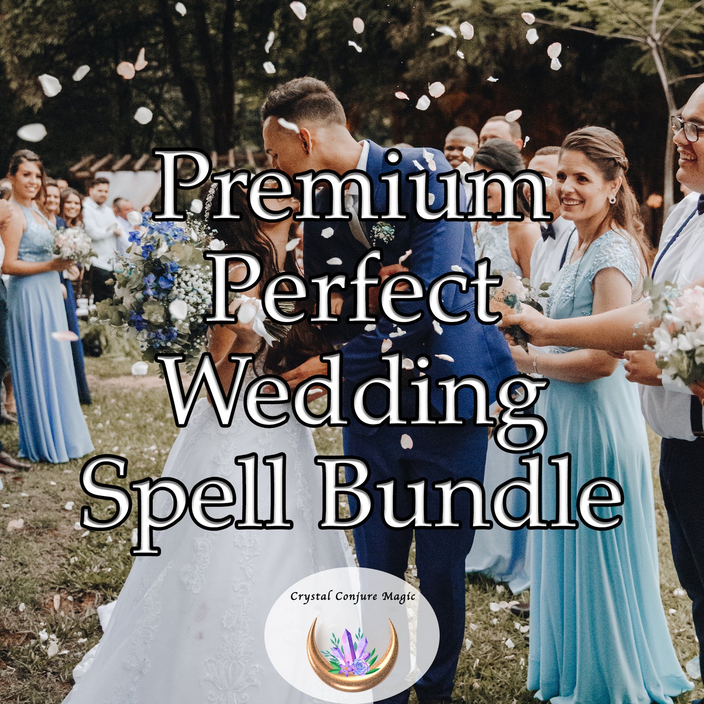 Premium Perfect Wedding Spell Bundle
