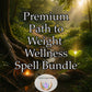 Premium Path to Weight Wellness Spell Bundle