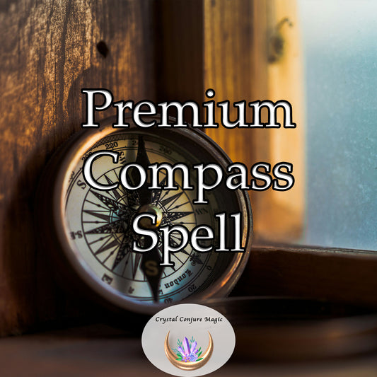 Premium Compass Spell - embark on your journeys with confidence and clarity