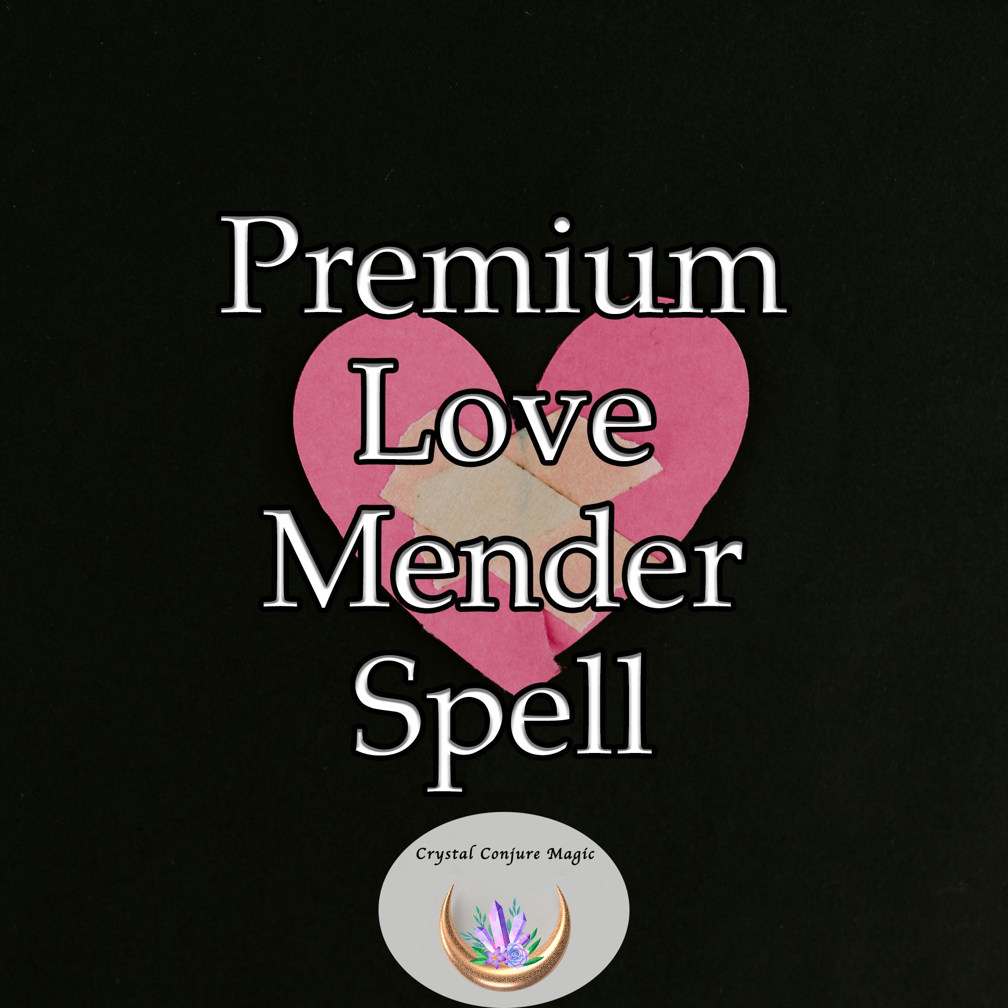 Mender Premium Love Mender Spell - heal past wounds, enhance communication, a ...