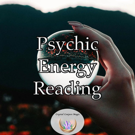 Psychic Energy Reading – Personal Insight for Love, Life & Future Guidance
