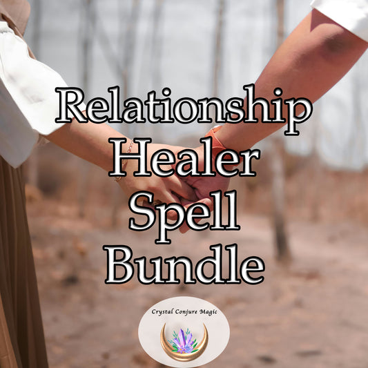 Relationship Healer Spell Bundle - love blossom once more, heal and strengthen your bond