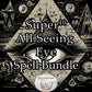 Super 10 All Seeing Eye Spell Bundle