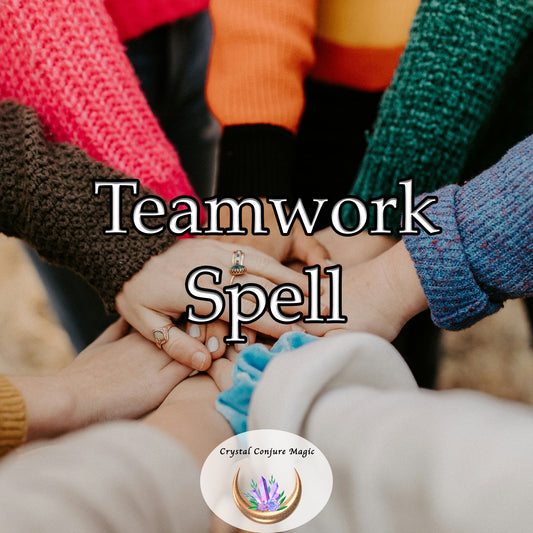 Teamwork Spell - strengthen your ability to collaborate and work well with others