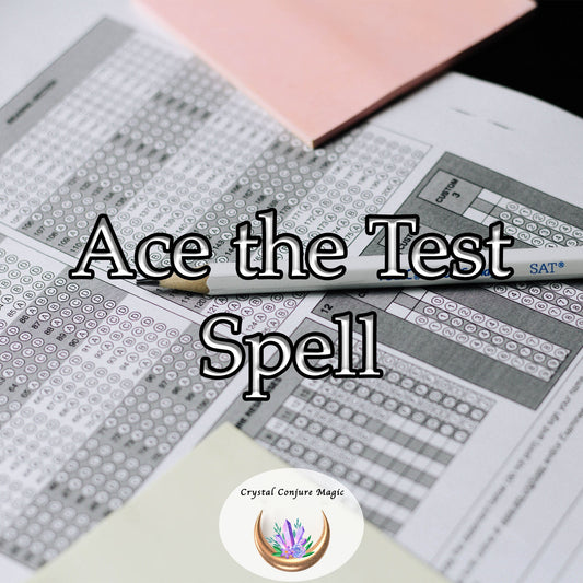 Ace the Test Spell - propelling you towards scholastic success and opening doors to a future you've always desired.