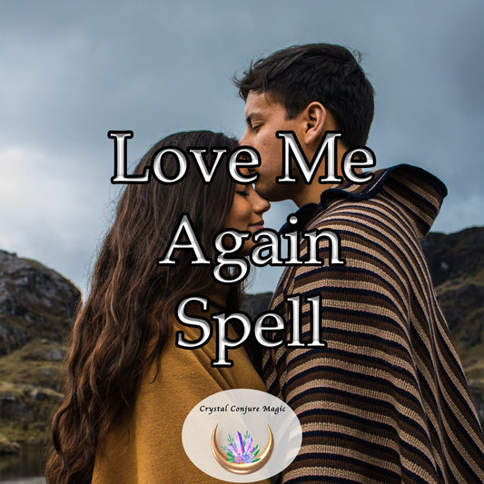 Love Me Again Spell - recapture that  feeling, that same electrifying connection you had when you first met your lover