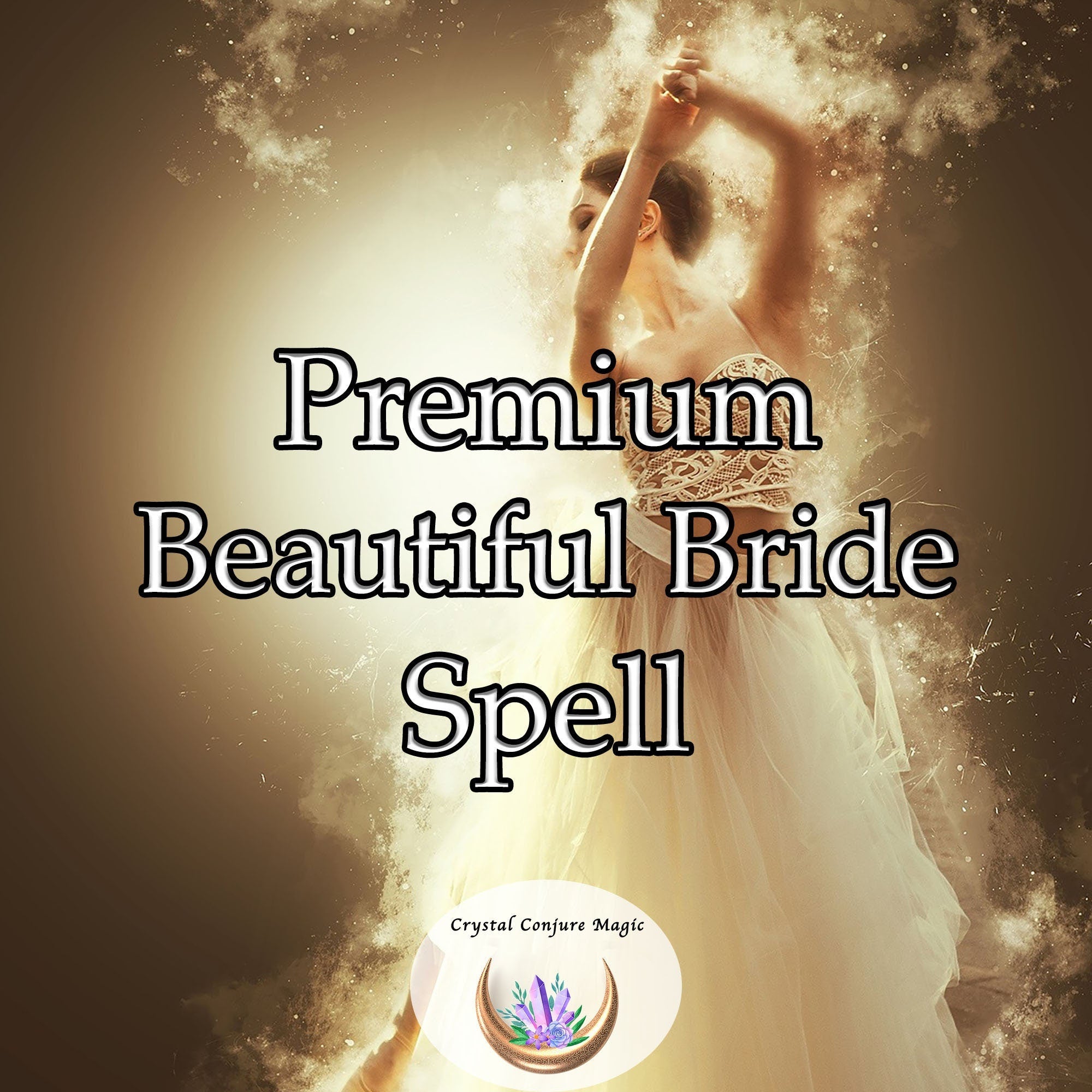 Pretty Spell Premium Beautiful Bride Spell - Make a woman the most beautiful bride ...