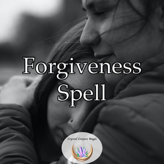 Forgiveness Spell - reclaim the harmony you lost, turn the pain into wisdom, and the mistake into growth